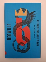 Beowulf: A New Translation By Maria Dahvana Headley (Paperback)