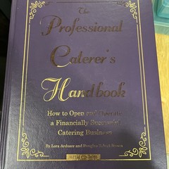 The Professional Caterer’s Handbook w CD-ROM [Hardcover] Lora Arduser and Dou…