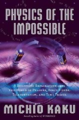 Physics of the Impossible: A Scientific Exploration into the World of Pha – GOOD