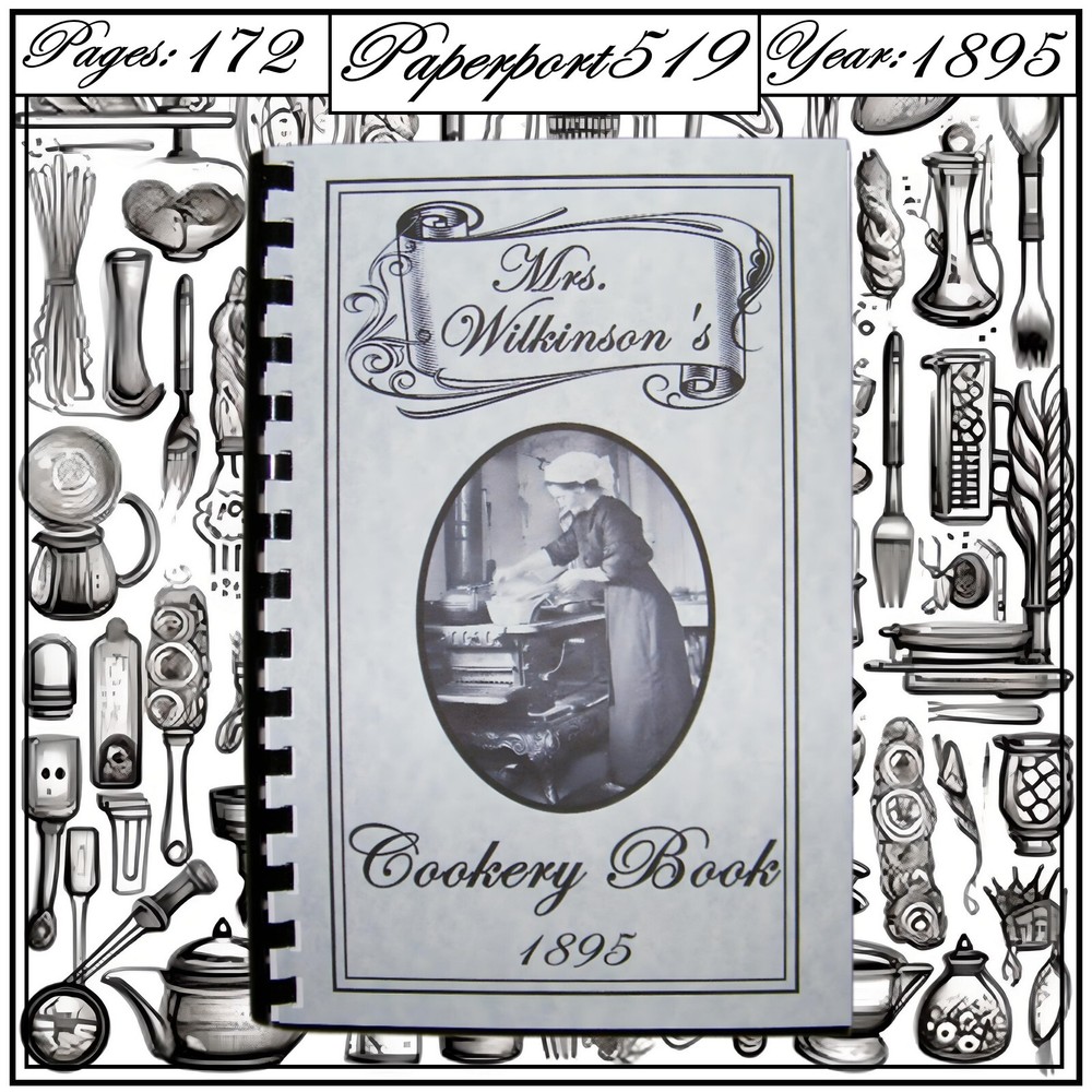 1895 Mrs. Wilkinson’s cookery Vintage Cook Book 172 Pages