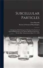 Subcellular Particles; a Symposium Held During the Meeting of the Society of Gen
