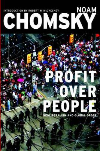 Profit Over People: Neoliberalism & Global Order – Paperback – GOOD