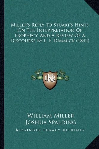 MILLER’S REPLY TO STUART’S HINTS ON THE INTERPRETATION OF By William NEW