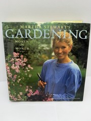 Martha Stewart’s Gardening Month By Month 1991 HC DJ First Edition 1st Printing
