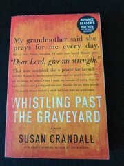 Uncorrected Proof – Whistling Past the Graveyard by Susan Crandall 2013 PB ARC