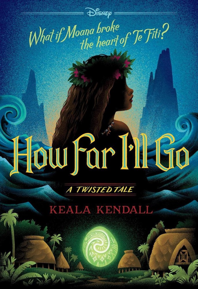 How Far I’ll Go (Disney: A Twisted Tale #22) by Keala Kendall Paperback Book