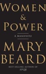 Women & Power: A Manifesto by Beard, Mary
