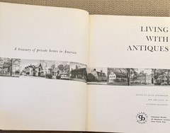 Living With Antiques: A Treasury Of Private Homes In America (1963, HC w/DJ)