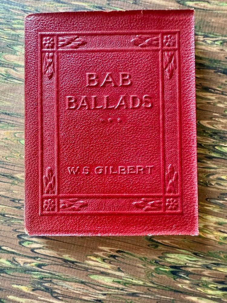 1921 Small Book Bab Ballads W.S. Gilbert Classic Literature NY Little Leather