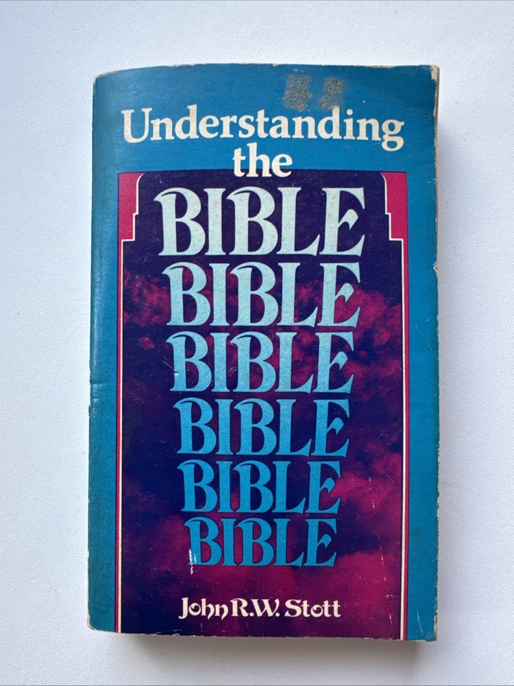 Understanding The Bible – John R.W. Stott (Paperback, 1972)