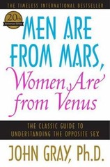 Men Are from Mars, Women Are from Venus : The Classic Guide to Understanding the