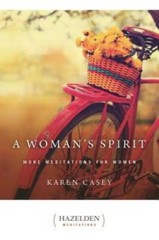 A Woman’s Spirit (Hazelden Meditations) – Paperback By Casey, Karen – GOOD