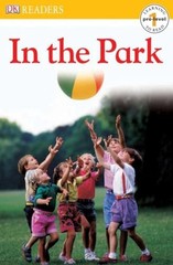 DK Readers L0: In the Park (DK – VERY GOOD