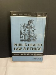 Public Health Law & Ethics Edited By Lawrence O. Gostin