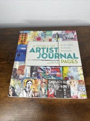 World of Artist Journal Pages : 1000+ Artworks 230 Artists 30 Countries by Sokol