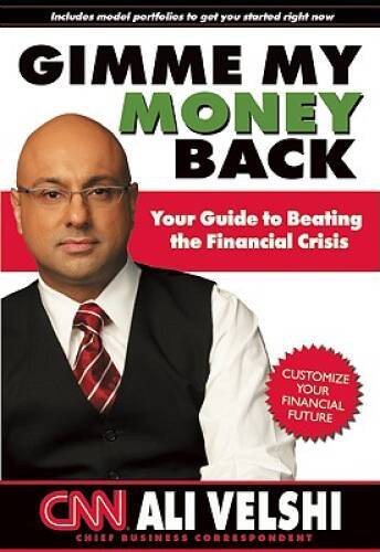 Gimme My Money Back: Your Guide to Beating the Financial Crisis – VERY GOOD