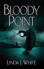 BLOODY POINT By Linda J. White – Hardcover **Mint Condition**