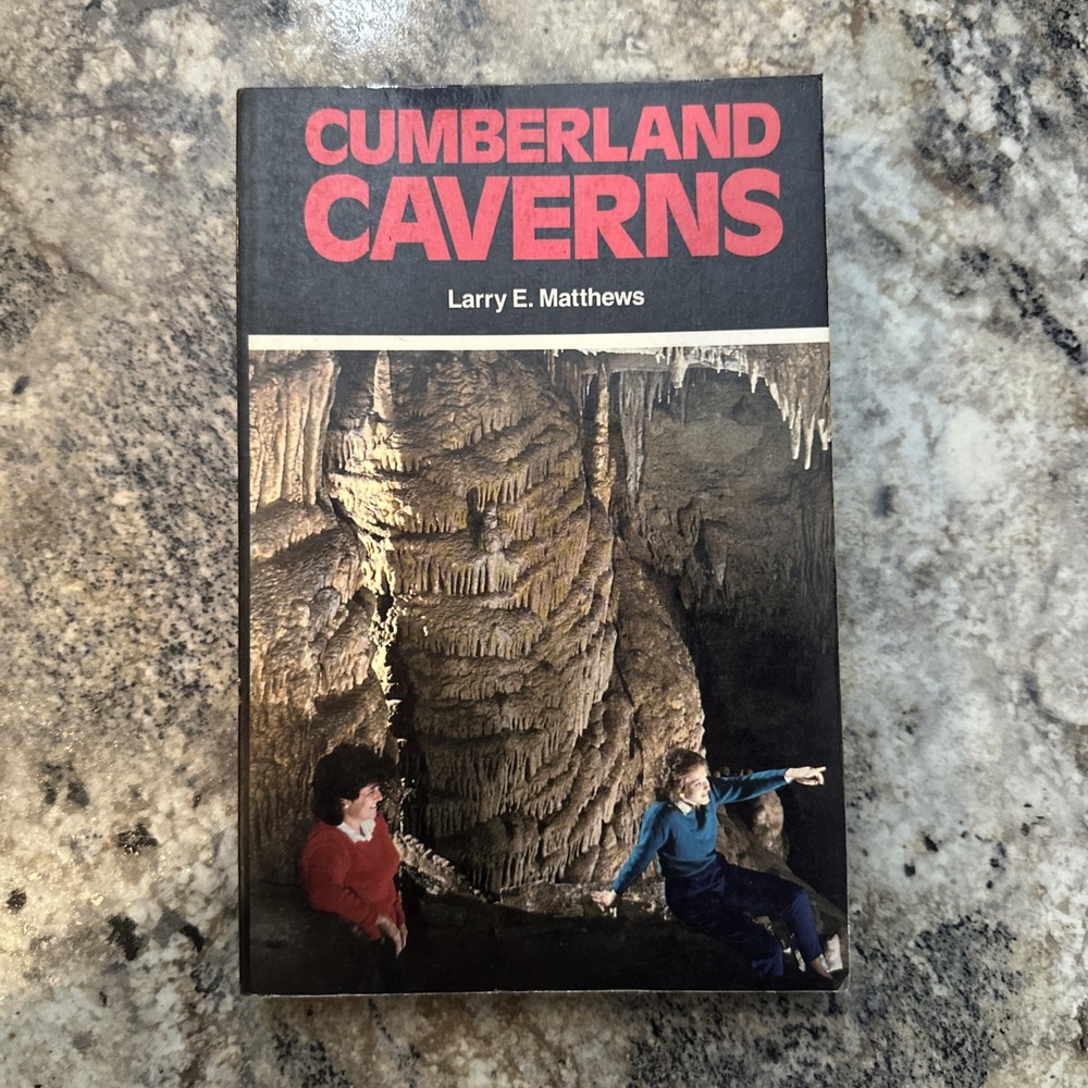 Signed Cumberland Caverns by Larry E. Matthews (1989, Trade Paperback)
