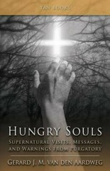 Hungry Souls: Supernatural Visits, Messages, and Warnings fr – VERY GOOD