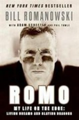 Romo: My Life on the Edge: Living Dreams and Slaying Dragons Romanowski, Bill p