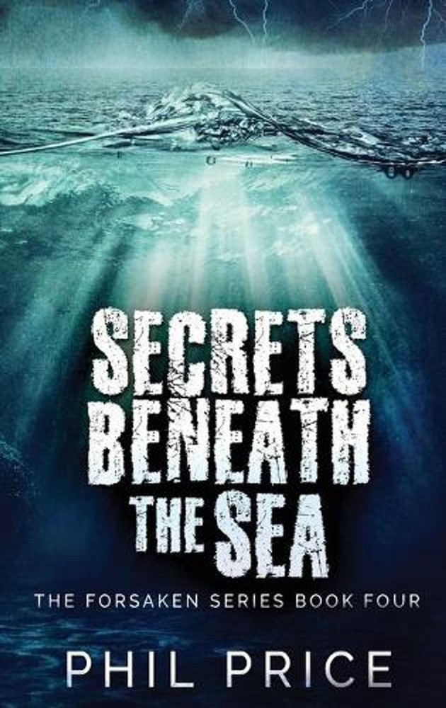 Secrets Beneath The Sea by Phil Price Hardcover Book
