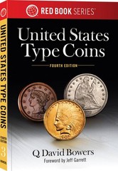 Red Book Series United States Type Coins, 4th Ed – History, Values, Collecting