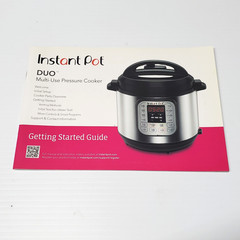 Instant Pot® DUO Pressure Cooker Multi Use Getting Started Guide Manual
