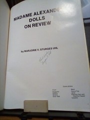 1981 „Madame Alexander Dolls on Review” by Marjorie Sturges Udl Good SIGNED HC