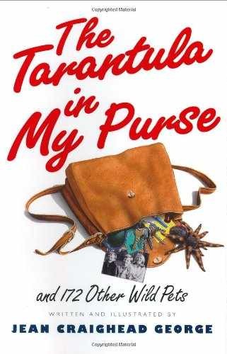 The Tarantula in My Purse: – Hardcover, by George Jean Craighead – Very Good x