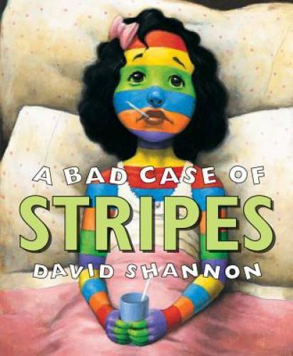 A Bad Case Of Stripes – Hardcover By Shannon, David – GOOD
