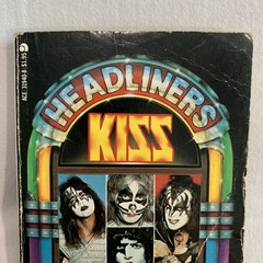 Headliners: KISS The Greatest Rock Show On Earth Book, John Swenson 1978