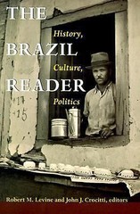 The Brazil Reader: History, Culture, Politics; Th- 0822322900, Editor, paperback