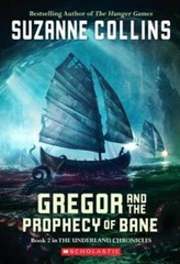Gregor and the Prophecy of Bane (The Underland Chronicles, Book 2) – GOOD