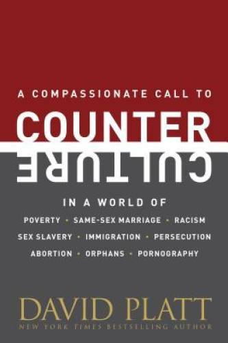 Counter Culture: Following Christ in an Anti-Christian Age – VERY GOOD