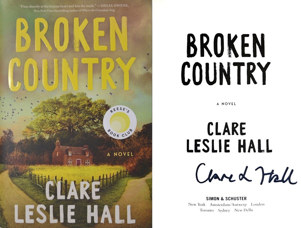 Clare Leslie Hall~PERSONALLY SIGNED~Broken Country~1st/1st ~ U.S. Debut Novel!
