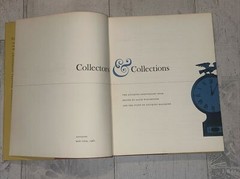 Collector & Collections The Antiques Anniversary Book Alice Winchester 1961
