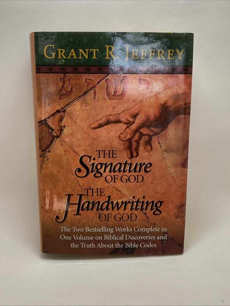 The Signature Of God & The Handwriting Of God By Grant R Jeffrey