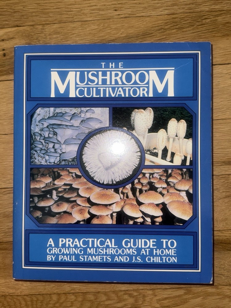 The Mushroom Cultivator Paul Stamets J.S. Chilton 1983 Agarikon Press VG PB