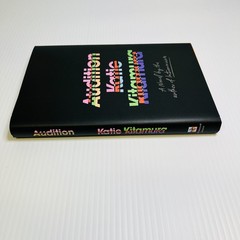 Audition A Novel by Katie Kitamura * 1ST EDITION * 1ST PRINT *