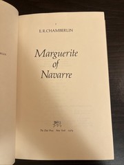 MARGUERITE OF NAVARRE By E. R Chamberlin – Hardcover **Mint Condition**