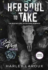 Her Soul to Take: A Paranormal Dark Academia Romance (Souls Trilogy) – VERY GOOD