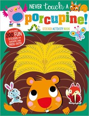 Never Touch a Porcupine! – paperback Make Believe Ideas Ltd.|Lynch, Stuart