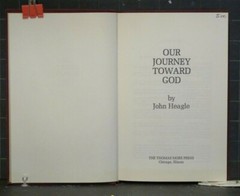 Our Journey Toward God by John Heagle 1977 Hardcover 543