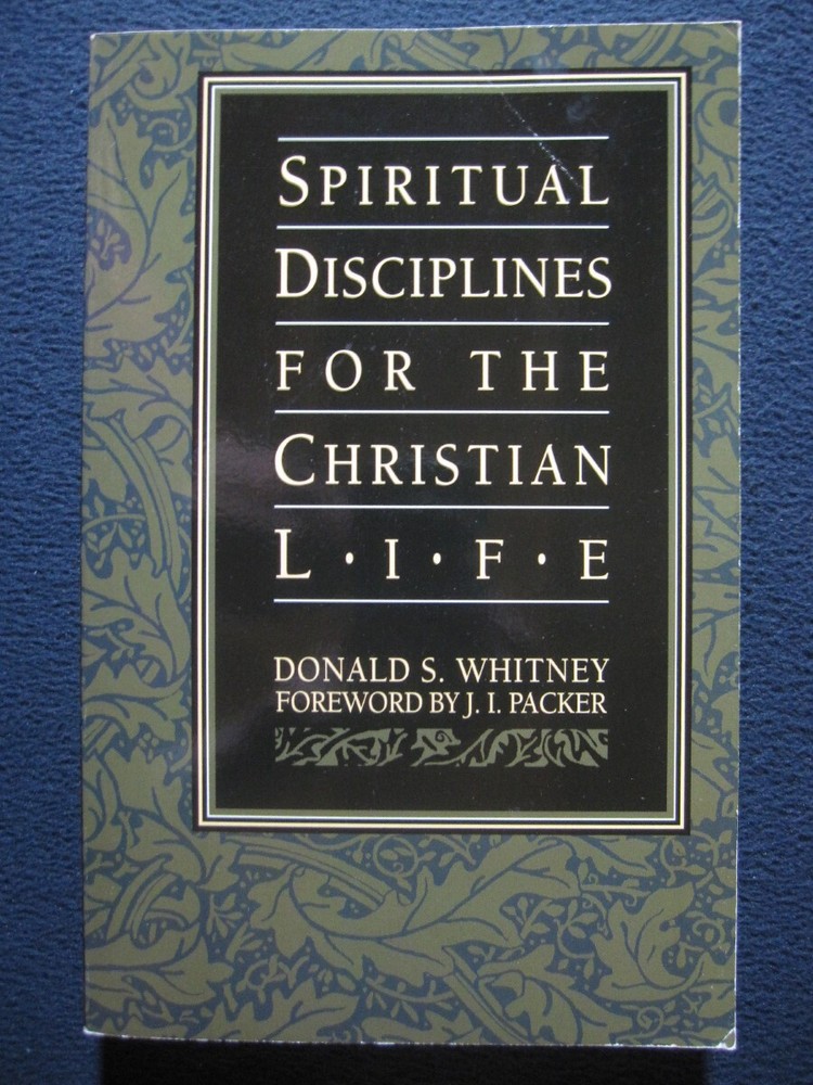 Spiritual Disciplines for the Christian Life [Paperback] Donald Whitney