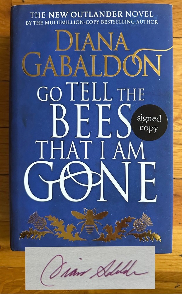 Diana Gabaldon SIGNED! Go Tell The Bees That I Am Gone Outlander Book 9 UK Ed.