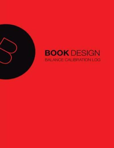 Balance Calibration Log: 190 Pages, Red Cover, 8 5 X 11