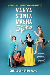 Vanya and Sonia and Masha and Spike Durang, Christopher paperback Very Good