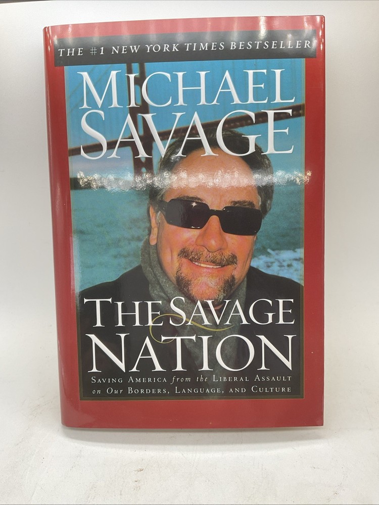 The Savage Nation – Michael Savage – 2002 WND Books – Hardcover