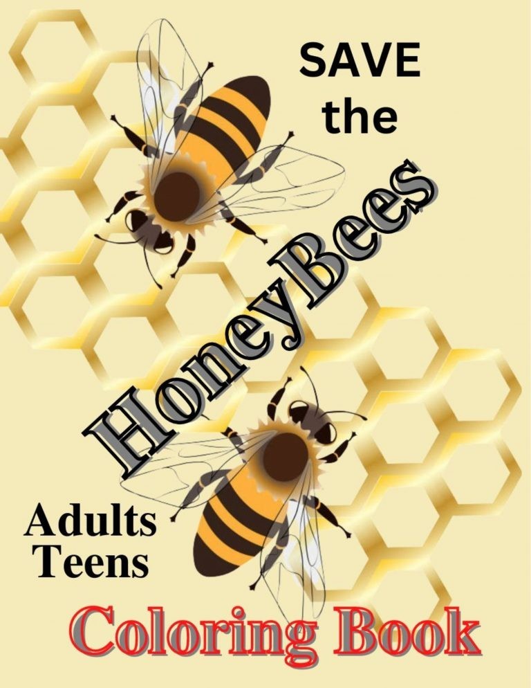 Save the HoneyBees coloring book 108 Pages 8.5 x 11 for All Ages