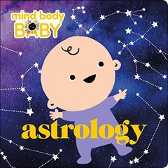 Mind Body Baby: Astrology – Board book By Imprint – GOOD
